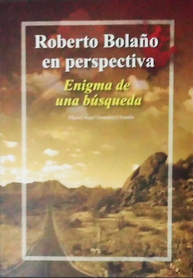 Roberto Bolaño en perspectiva：Enigma de una búsqueda(凝視羅貝托•波拉尼奧：尋覓之謎) 1