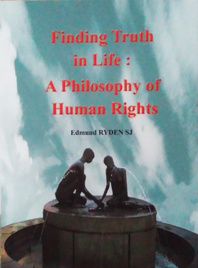 Finding Truth in Life:A Philosophy of Human Rights 1