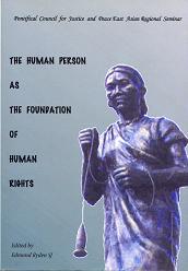The Human Person as the Foundation of Human Rights